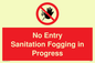 PA6204: No Entry Sanitation fogging in progress