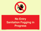 PA6204: No Entry Sanitation fogging in progress