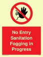 PA6204: No Entry Sanitation fogging in progress