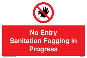 PA6204: No Entry Sanitation fogging in progress