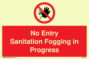 PA6204: No Entry Sanitation fogging in progress