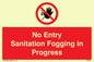 PA6204: No Entry Sanitation fogging in progress