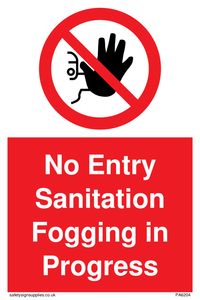 PA6204: No Entry Sanitation fogging in progress