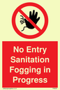 PA6204: No Entry Sanitation fogging in progress