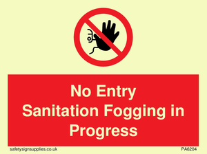 PA6204: No Entry Sanitation fogging in progress