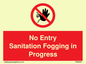 PA6204: No Entry Sanitation fogging in progress