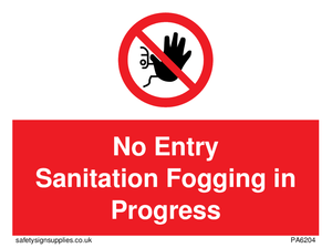 PA6204: No Entry Sanitation fogging in progress