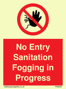 PA6204: No Entry Sanitation fogging in progress