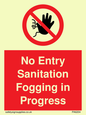 PA6204: No Entry Sanitation fogging in progress
