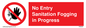 PA6204: No Entry Sanitation fogging in progress