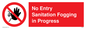 PA6204: No Entry Sanitation fogging in progress