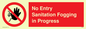 PA6204: No Entry Sanitation fogging in progress