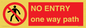PA6229: NO ENTRY one way path