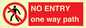 PA6229: NO ENTRY one way path