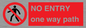 PA6229: NO ENTRY one way path