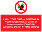 PA6237: If YOU, YOUR CHILD, or SOMEONE IN YOUR HOUSEHOLD are unwell or have coronavirus (COVID-19) symptoms, DO NOT ATTEND SCHOOL