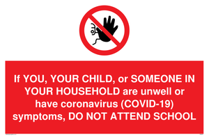 PA6237: If YOU, YOUR CHILD, or SOMEONE IN YOUR HOUSEHOLD are unwell or have coronavirus (COVID-19) symptoms, DO NOT ATTEND SCHOOL