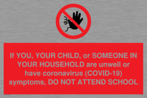 PA6237: If YOU, YOUR CHILD, or SOMEONE IN YOUR HOUSEHOLD are unwell or have coronavirus (COVID-19) symptoms, DO NOT ATTEND SCHOOL