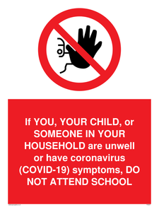 PA6237: If YOU, YOUR CHILD, or SOMEONE IN YOUR HOUSEHOLD are unwell or have coronavirus (COVID-19) symptoms, DO NOT ATTEND SCHOOL