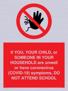 PA6237: If YOU, YOUR CHILD, or SOMEONE IN YOUR HOUSEHOLD are unwell or have coronavirus (COVID-19) symptoms, DO NOT ATTEND SCHOOL