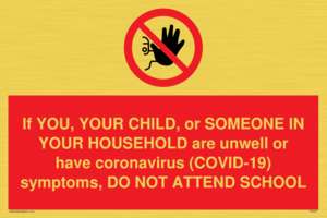 PA6237: If YOU, YOUR CHILD, or SOMEONE IN YOUR HOUSEHOLD are unwell or have coronavirus (COVID-19) symptoms, DO NOT ATTEND SCHOOL