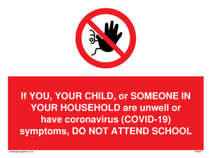 PA6237: If YOU, YOUR CHILD, or SOMEONE IN YOUR HOUSEHOLD are unwell or have coronavirus (COVID-19) symptoms, DO NOT ATTEND SCHOOL