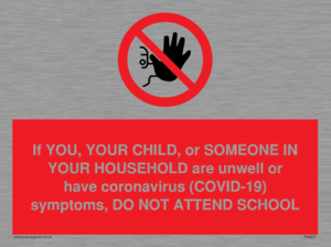 PA6237: If YOU, YOUR CHILD, or SOMEONE IN YOUR HOUSEHOLD are unwell or have coronavirus (COVID-19) symptoms, DO NOT ATTEND SCHOOL