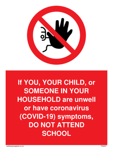 PA6237: If YOU, YOUR CHILD, or SOMEONE IN YOUR HOUSEHOLD are unwell or have coronavirus (COVID-19) symptoms, DO NOT ATTEND SCHOOL
