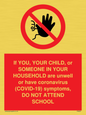 PA6237: If YOU, YOUR CHILD, or SOMEONE IN YOUR HOUSEHOLD are unwell or have coronavirus (COVID-19) symptoms, DO NOT ATTEND SCHOOL