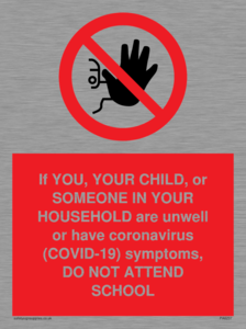 PA6237: If YOU, YOUR CHILD, or SOMEONE IN YOUR HOUSEHOLD are unwell or have coronavirus (COVID-19) symptoms, DO NOT ATTEND SCHOOL