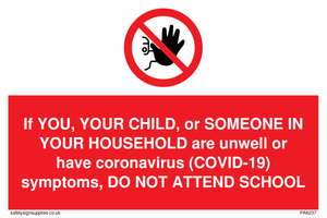 PA6237: If YOU, YOUR CHILD, or SOMEONE IN YOUR HOUSEHOLD are unwell or have coronavirus (COVID-19) symptoms, DO NOT ATTEND SCHOOL