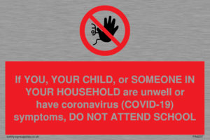 PA6237: If YOU, YOUR CHILD, or SOMEONE IN YOUR HOUSEHOLD are unwell or have coronavirus (COVID-19) symptoms, DO NOT ATTEND SCHOOL