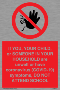 PA6237: If YOU, YOUR CHILD, or SOMEONE IN YOUR HOUSEHOLD are unwell or have coronavirus (COVID-19) symptoms, DO NOT ATTEND SCHOOL