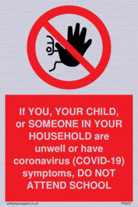 PA6237: If YOU, YOUR CHILD, or SOMEONE IN YOUR HOUSEHOLD are unwell or have coronavirus (COVID-19) symptoms, DO NOT ATTEND SCHOOL