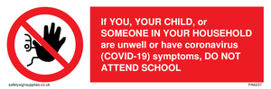 PA6237: If YOU, YOUR CHILD, or SOMEONE IN YOUR HOUSEHOLD are unwell or have coronavirus (COVID-19) symptoms, DO NOT ATTEND SCHOOL