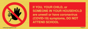 PA6237: If YOU, YOUR CHILD, or SOMEONE IN YOUR HOUSEHOLD are unwell or have coronavirus (COVID-19) symptoms, DO NOT ATTEND SCHOOL