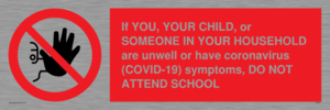 PA6237: If YOU, YOUR CHILD, or SOMEONE IN YOUR HOUSEHOLD are unwell or have coronavirus (COVID-19) symptoms, DO NOT ATTEND SCHOOL
