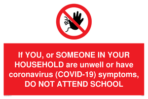 PA6238: If YOU, or SOMEONE IN YOUR HOUSEHOLD are unwell or have coronavirus (COVID-19) symptoms, DO NOT ATTEND SCHOOL