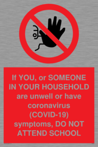PA6238: If YOU, or SOMEONE IN YOUR HOUSEHOLD are unwell or have coronavirus (COVID-19) symptoms, DO NOT ATTEND SCHOOL