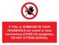 PA6238: If YOU, or SOMEONE IN YOUR HOUSEHOLD are unwell or have coronavirus (COVID-19) symptoms, DO NOT ATTEND SCHOOL