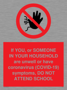 PA6238: If YOU, or SOMEONE IN YOUR HOUSEHOLD are unwell or have coronavirus (COVID-19) symptoms, DO NOT ATTEND SCHOOL