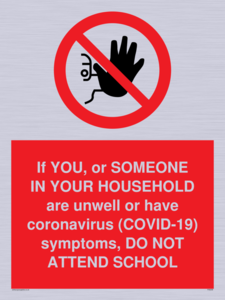 PA6238: If YOU, or SOMEONE IN YOUR HOUSEHOLD are unwell or have coronavirus (COVID-19) symptoms, DO NOT ATTEND SCHOOL