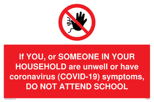 PA6238: If YOU, or SOMEONE IN YOUR HOUSEHOLD are unwell or have coronavirus (COVID-19) symptoms, DO NOT ATTEND SCHOOL