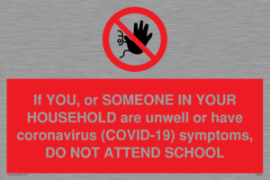 PA6238: If YOU, or SOMEONE IN YOUR HOUSEHOLD are unwell or have coronavirus (COVID-19) symptoms, DO NOT ATTEND SCHOOL