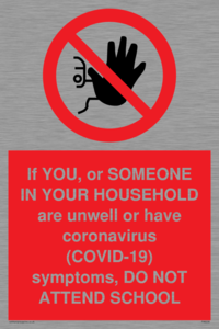 PA6238: If YOU, or SOMEONE IN YOUR HOUSEHOLD are unwell or have coronavirus (COVID-19) symptoms, DO NOT ATTEND SCHOOL