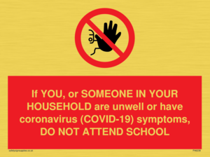 PA6238: If YOU, or SOMEONE IN YOUR HOUSEHOLD are unwell or have coronavirus (COVID-19) symptoms, DO NOT ATTEND SCHOOL
