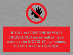 PA6238: If YOU, or SOMEONE IN YOUR HOUSEHOLD are unwell or have coronavirus (COVID-19) symptoms, DO NOT ATTEND SCHOOL