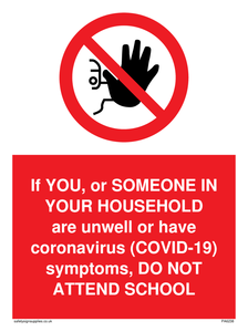 PA6238: If YOU, or SOMEONE IN YOUR HOUSEHOLD are unwell or have coronavirus (COVID-19) symptoms, DO NOT ATTEND SCHOOL