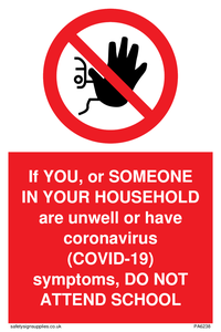PA6238: If YOU, or SOMEONE IN YOUR HOUSEHOLD are unwell or have coronavirus (COVID-19) symptoms, DO NOT ATTEND SCHOOL