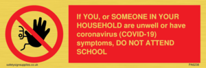 PA6238: If YOU, or SOMEONE IN YOUR HOUSEHOLD are unwell or have coronavirus (COVID-19) symptoms, DO NOT ATTEND SCHOOL